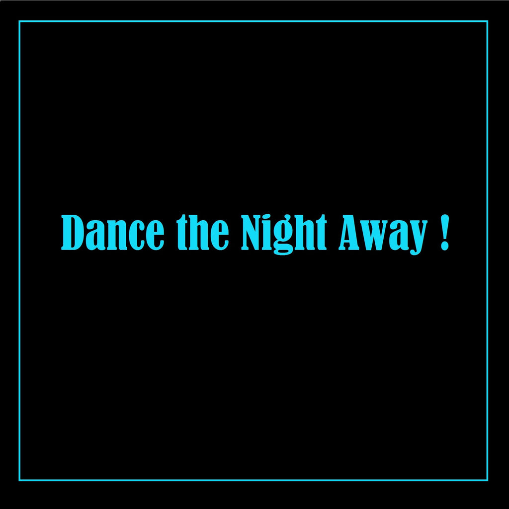 Dance the Night Away