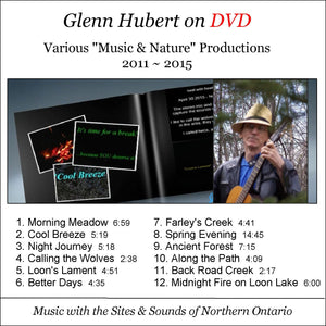 Glenn Hubert on DVD Various "Music & Nature" Productions 2011 ~ 2015 - gmhCafe Store - gmhCafe Store - 1