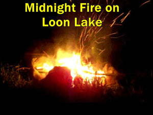 Midnight Fire on Loon Lake
